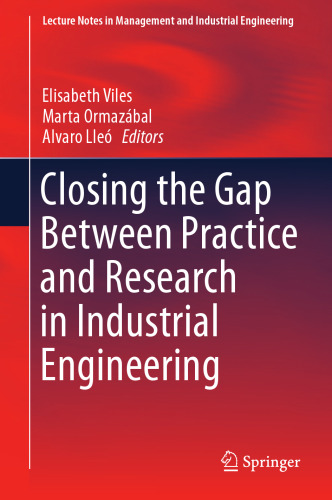Closing the gap between practice and research in industrial engineering