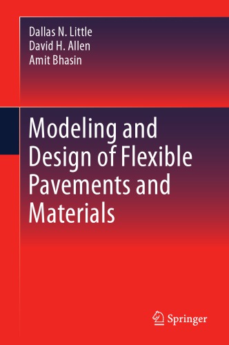 MODELING AND DESIGN OF FLEXIBLE PAVEMENTS AND MATERIALS