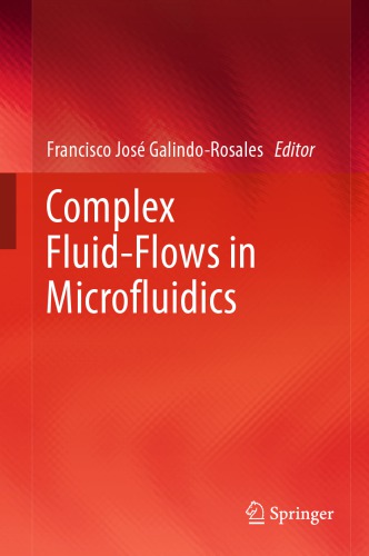 Complex Fluid-Flows in Microfluidics