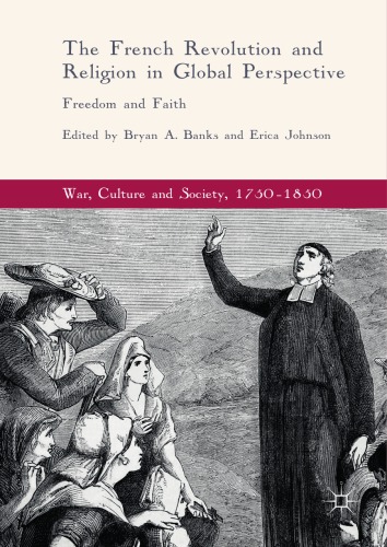The French Revolution and religion in global perspective freedom and faith