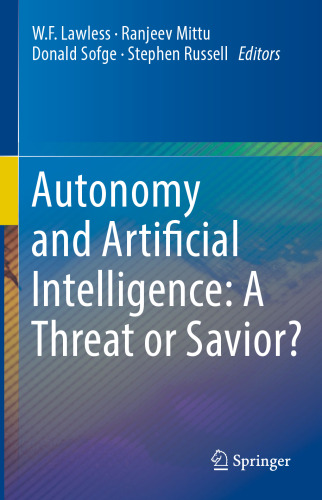 Autonomy and artificial intelligence : a threat or savior?