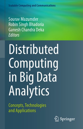 Distributed Computing in Big Data Analytics : Concepts, Technologies and Applications