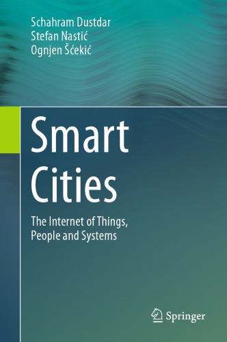 Smart Cities : The Internet of Things, People and Systems