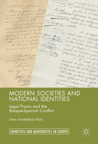 Modern Societies and National Identities : Legal Praxis and the Basque-Spanish Conflict
