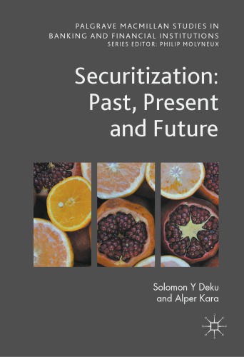 Securitization: Past, Present and Future