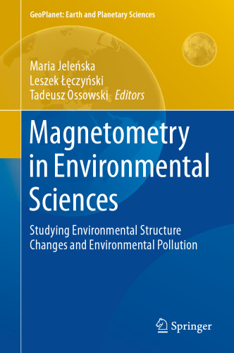 Magnetometry in environmental sciences : studying environmental structure changes and environmental pollution