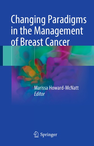 Changing paradigms in the management of breast cancer
