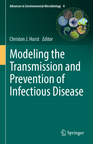 Modeling the transmission and prevention of infectious disease
