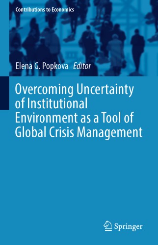 Overcoming uncertainty of institutional environment as a tool of global crisis management