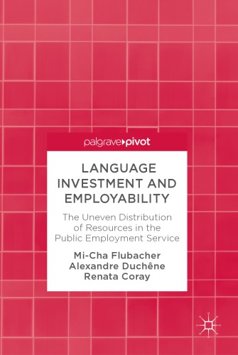 Language investment and employability : the uneven distribution of resources in the public employment service