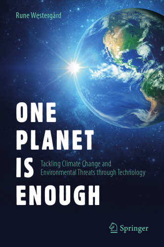 One planet is enough : tackling climate change and environmental threats through technology
