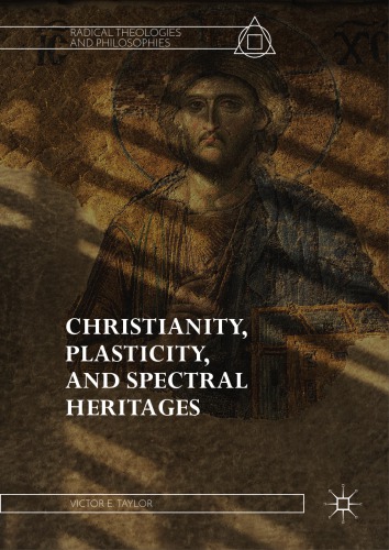 Christianity, Plasticity, and Spectral Heritages