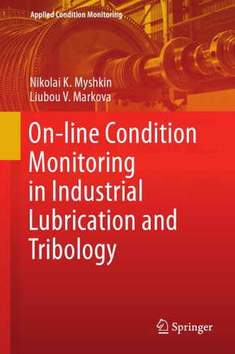 On-line Condition Monitoring in Industrial Lubrication and Tribology