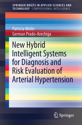 New hybrid intelligent systems for diagnosis and risk evaluation of arterial hypertension