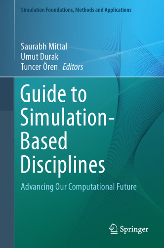 Guide to simulation-based disciplines : advancing our computational future