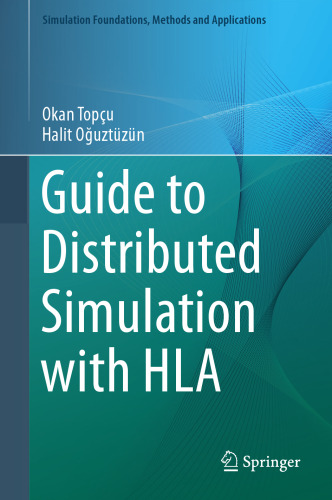 Guide to distributed simulation with HLA