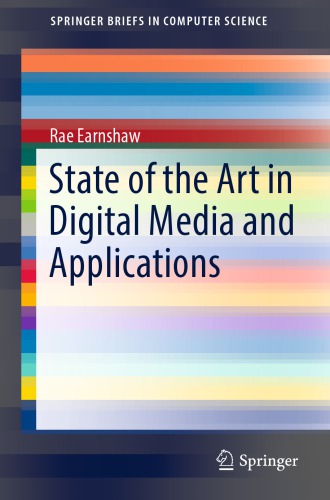 State of the art in digital media and applications