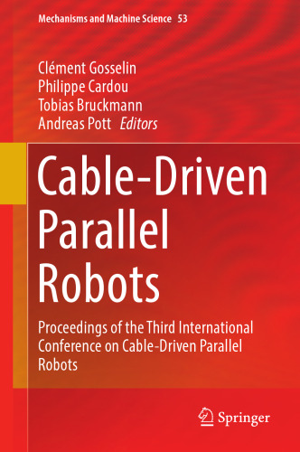 Cable-Driven Parallel Robots : Proceedings of the Third International Conference on Cable-Driven Parallel Robots