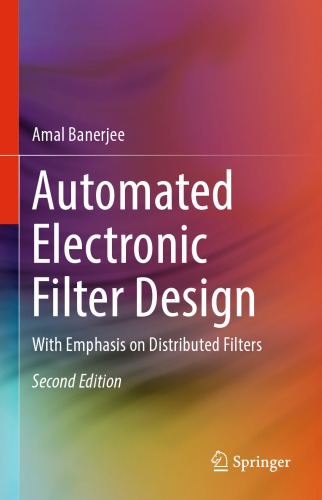 Automated Electronic Filter Design : With Emphasis on Distributed Filters