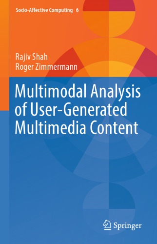 Multimodal analysis of user-generated multimedia content
