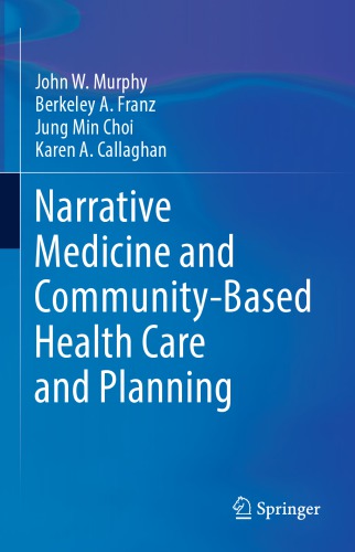 NARRATIVE MEDICINE AND COMMUNITY-BASED HEALTH CARE AND PLANNING
