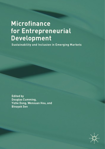Microfinance for Entrepreneurial Development Sustainability and Inclusion in Emerging Markets
