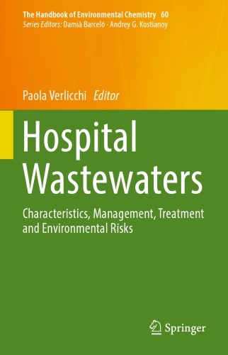 Hospital wastewaters : characteristics, management, treatment and environmental risks