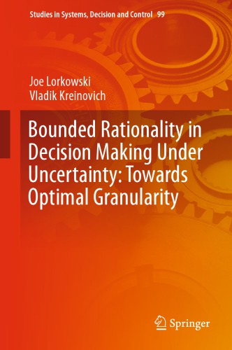 Bounded Rationality in Decision Making Under Uncertainty: Towards Optimal Granularity