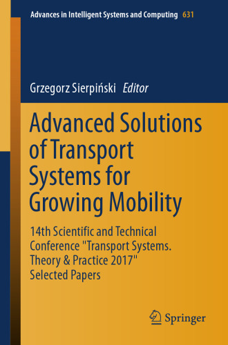 Advanced solutions of transport systems for growing mobility : 14th Scientific and Technical Conference 
