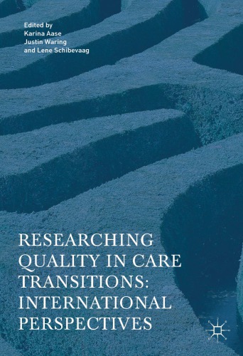Researching Quality in Care Transitions : International Perspectives