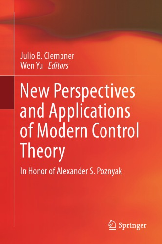 New Perspectives and Applications of Modern Control Theory In Honor of Alexander S. Poznyak