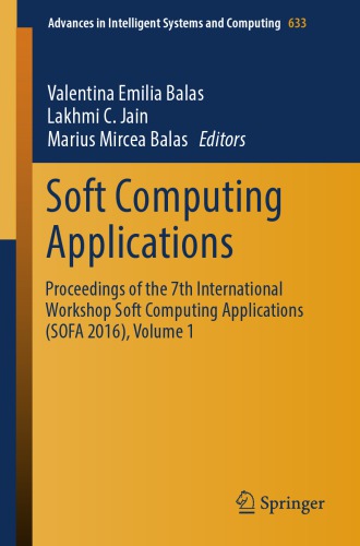 Soft Computing Applications Proceedings of the 7th International Workshop Soft Computing Applications Sofa 2016