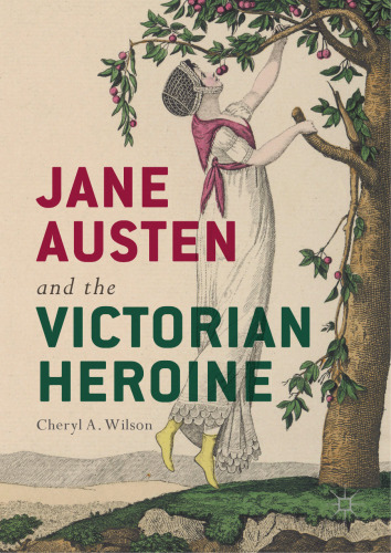 Jane Austen and the Victorian Heroine