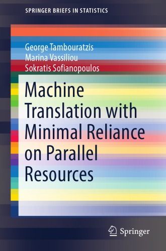Machine translation with minimal reliance on parallel resources