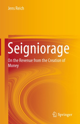 Seigniorage : on the revenue from the creation of money