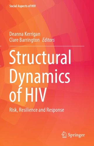 Structural dynamics of HIV : risk, resilience and response