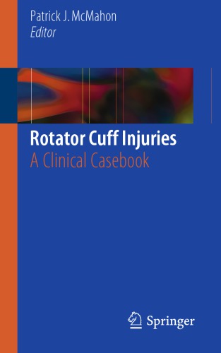 Rotator Cuff Injuries A Clinical Casebook