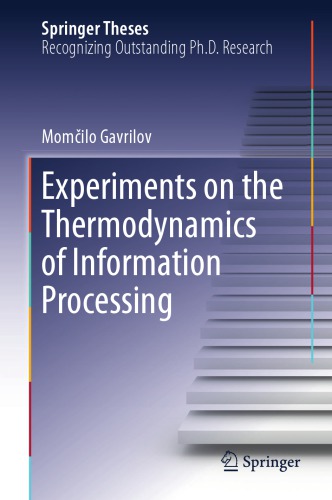 Experiments on the Thermodynamics of Information Processing