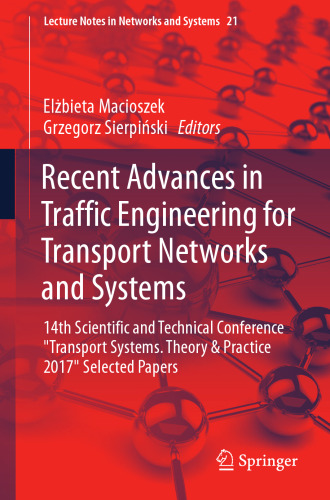 Recent advances in traffic engineering for transport networks and systems : 14th Scientific and Technical Conference 