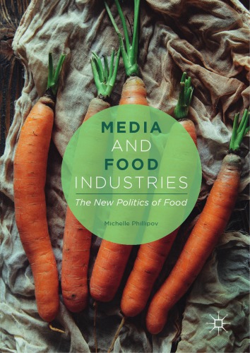Media and food industries : the new politics of food
