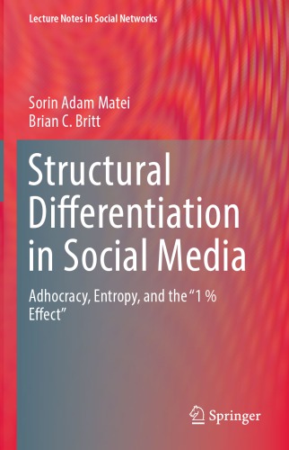 Structural differentiation in social media : adhocracy, entropy, and the "1 % effect"