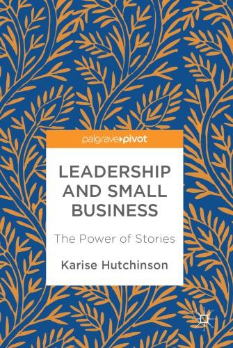 Leadership and small business : the power of stories