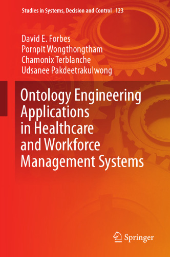 Ontology engineering applications in healthcare and workforce management systems