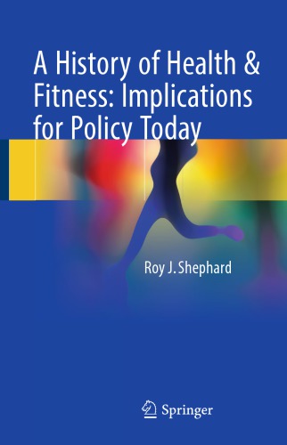 A History of Health & Fitness Implications for Policy Today