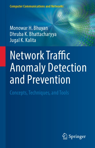 Network traffic anomaly detection and prevention : concepts, techniques, and tools
