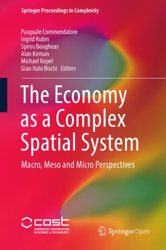 The economy as a complex spatial system : Macro, meso and micro perspectives