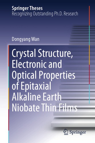 Crystal structure, electronic and optical properties of epitaxial alkaline Earth niobate thin films