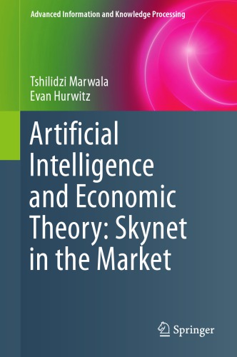 Artificial intelligence and economic theory : Skynet in the market