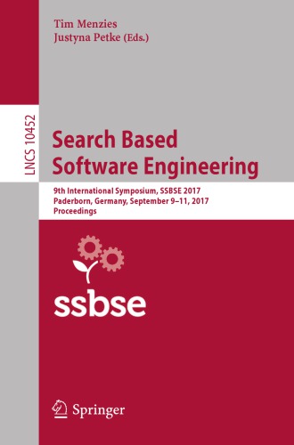 Search Based Software Engineering : 9th International Symposium, SSBSE 2017, Paderborn, Germany, September 9-11, 2017, Proceedings