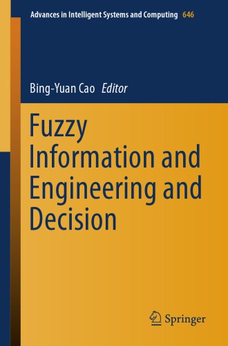 Fuzzy information and engineering and decision